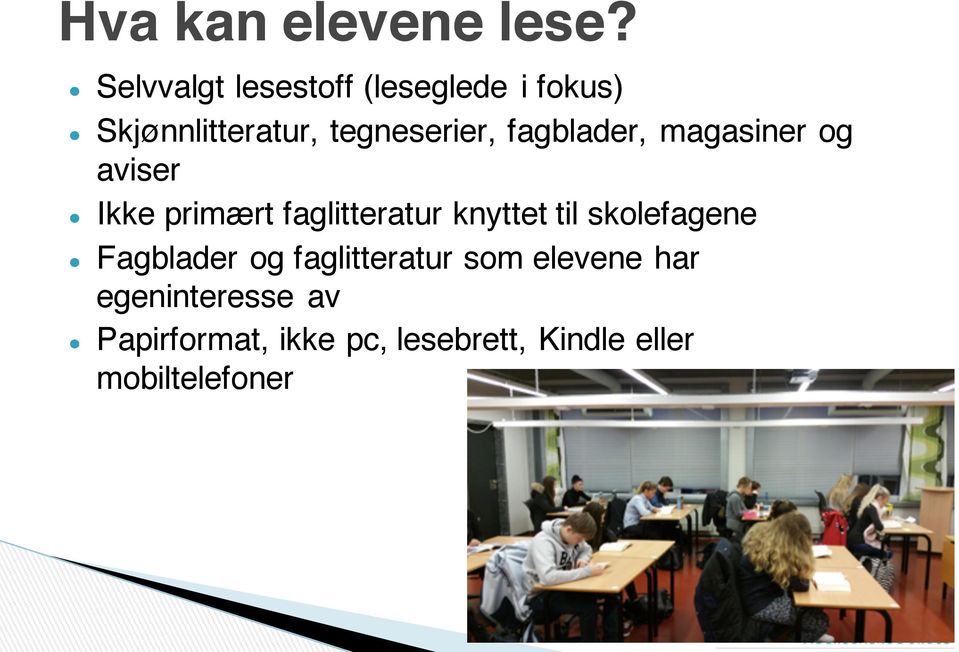 Ikke primært faglitteratur knyttet til skolefagene!