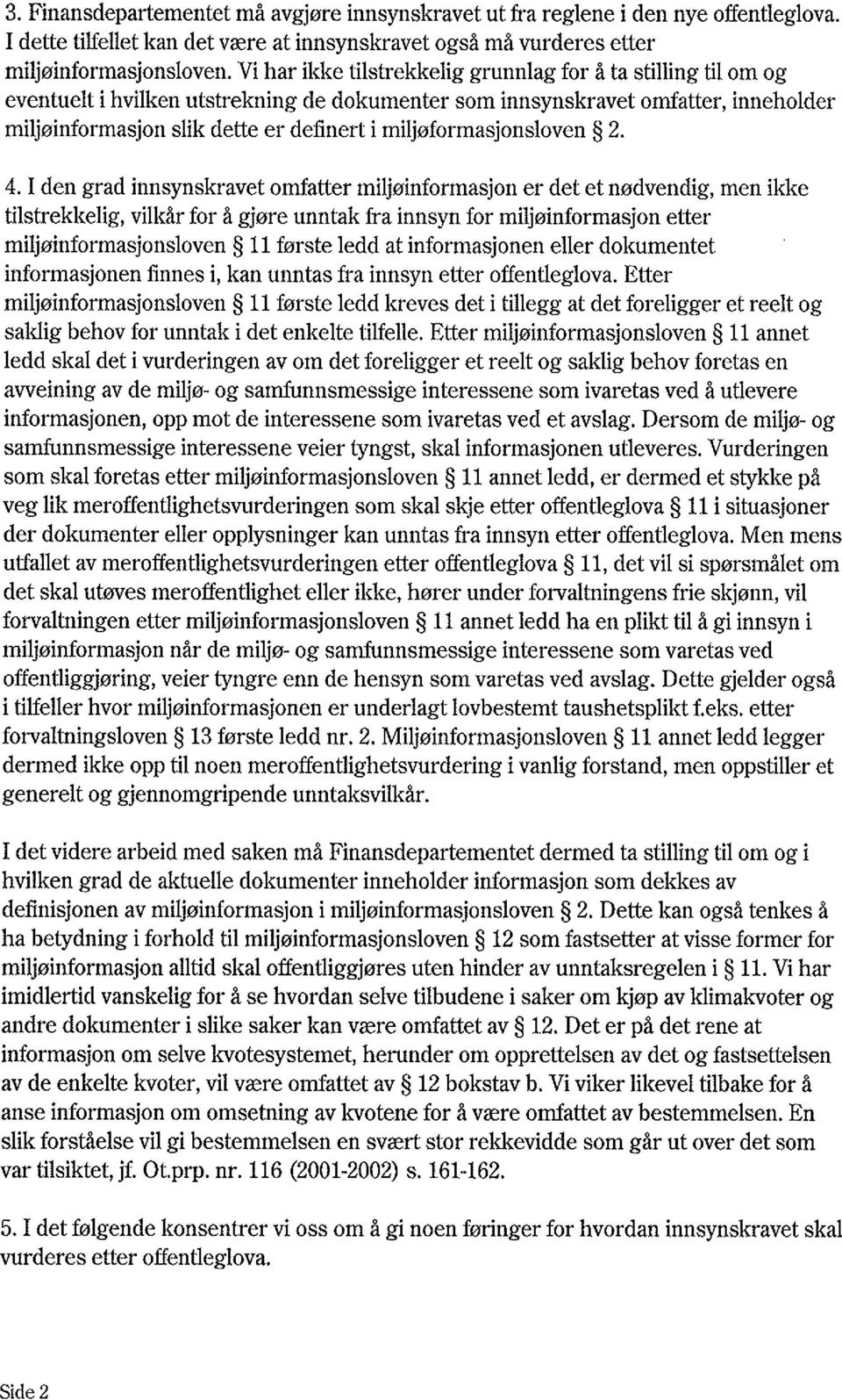 miljøformasjonsloven 2. 4.