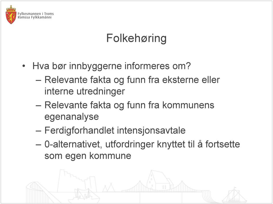 Relevante fakta og funn fra kommunens egenanalyse