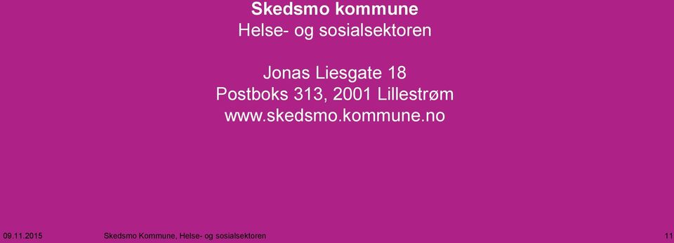 Lillestrøm www.skedsmo.kommune.no 09.11.