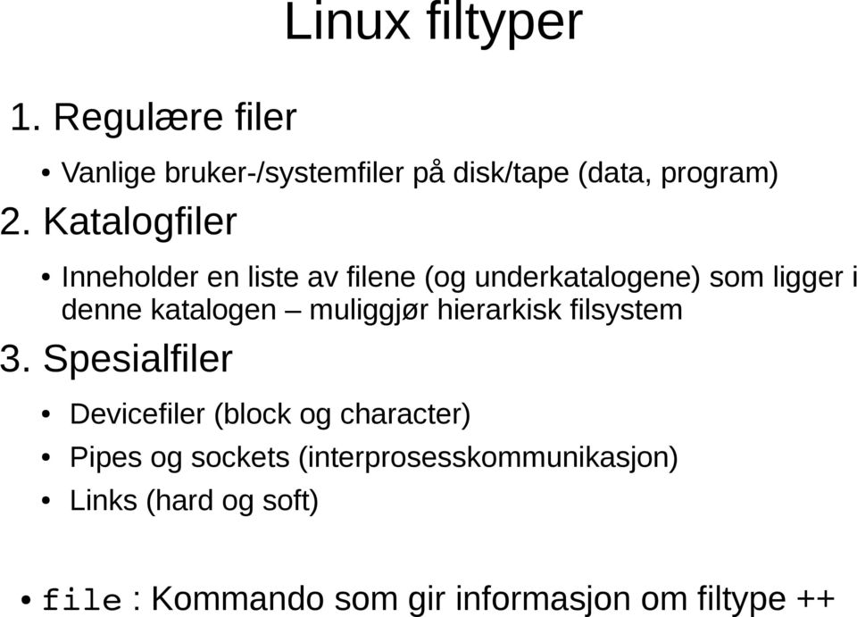 muliggjør hierarkisk filsystem 3.