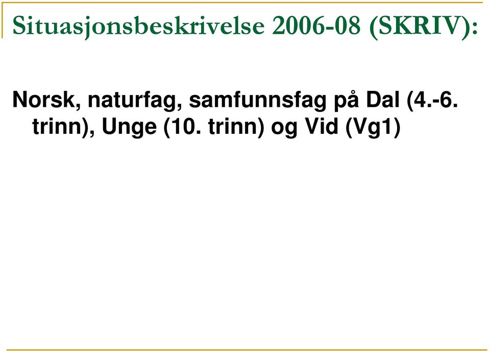 samfunnsfag på Dal (4.-6.