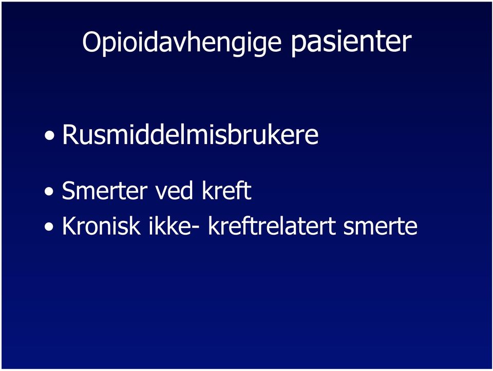 Rusmiddelmisbrukere