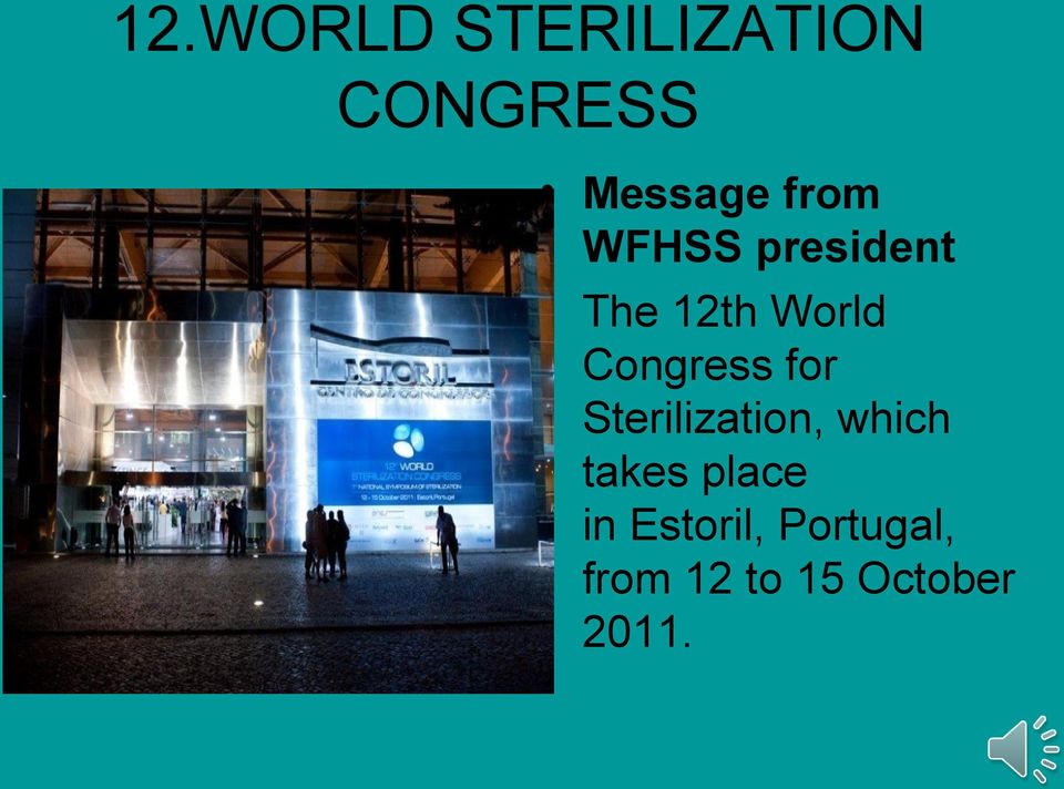 Congress for Sterilization, which takes
