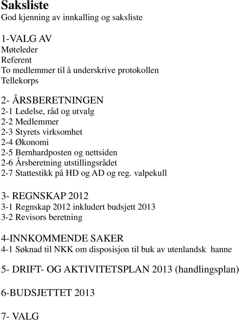 utstillingsrådet 2-7 Stattestikk på HD og AD og reg.