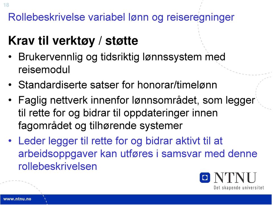 lønnsområdet, som legger til rette for og bidrar til oppdateringer innen fagområdet og tilhørende