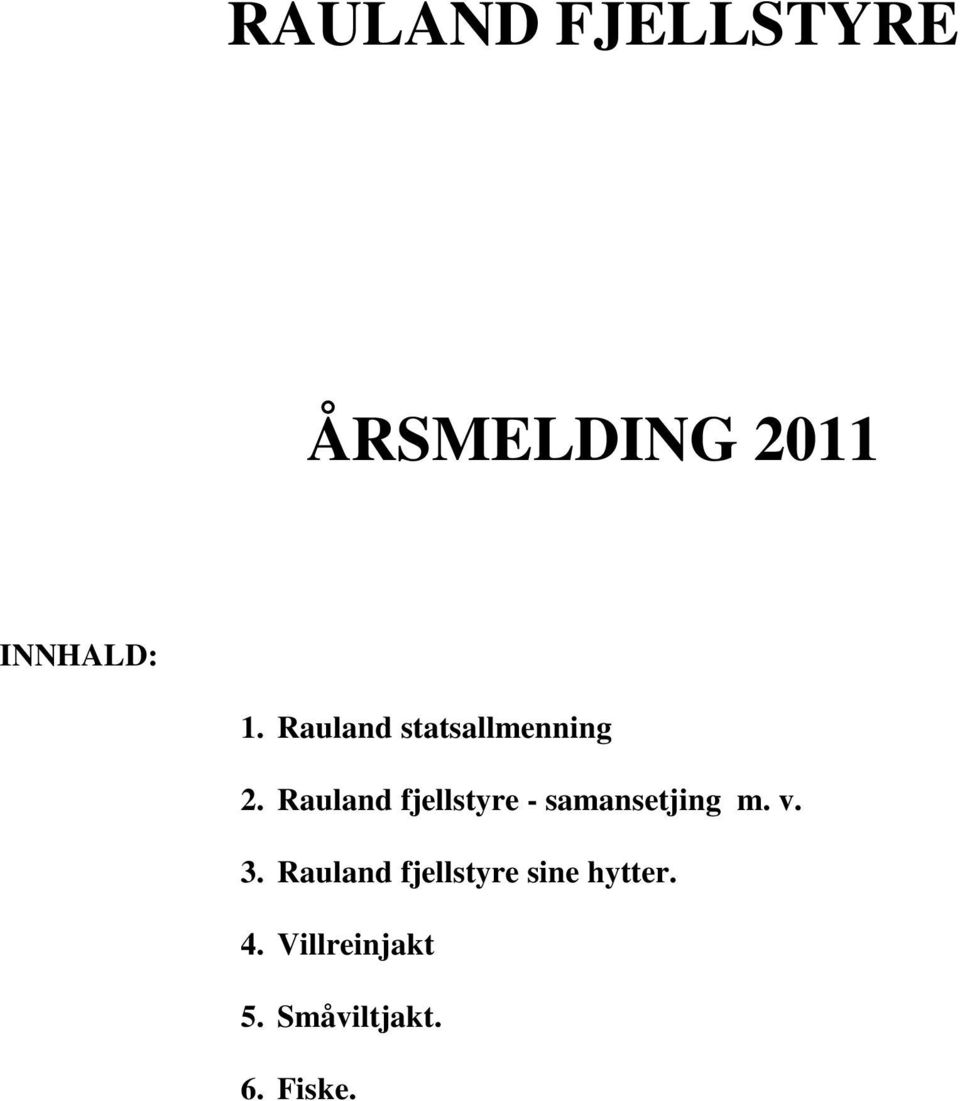 Rauland fjellstyre - samansetjing m. v. 3.