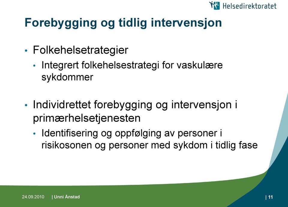 intervensjon i primærhelsetjenesten Identifisering og oppfølging av