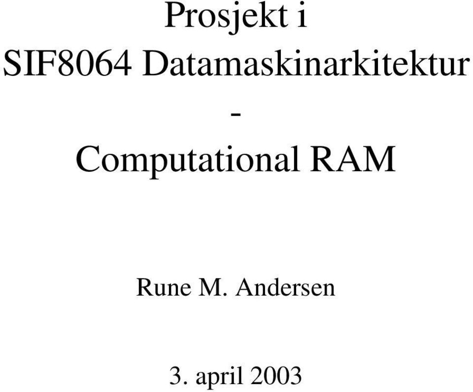 Computational RAM Rune