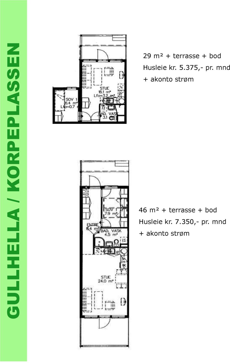 mnd + akonto strøm 46 m² + terrasse +