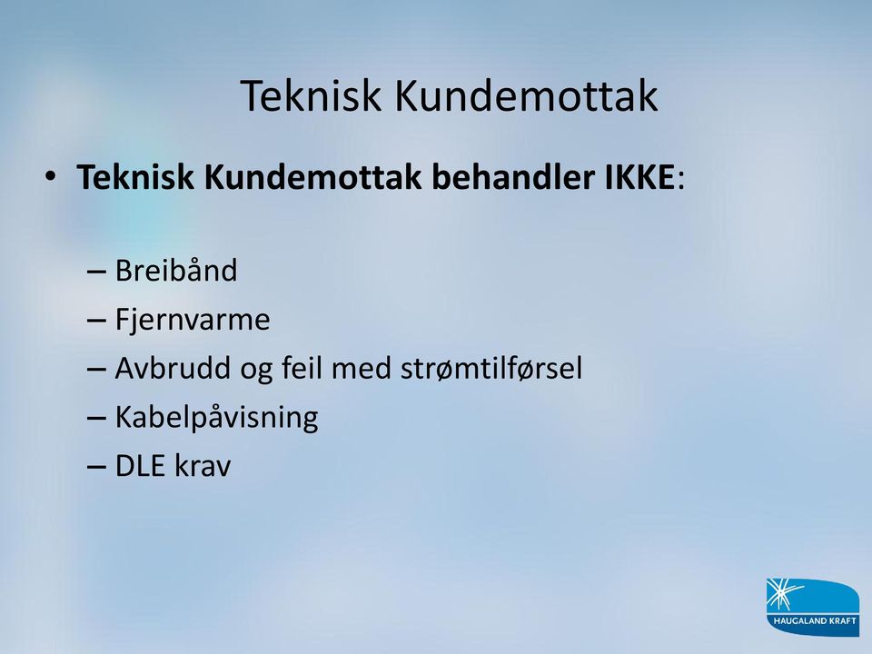 Breibånd Fjernvarme Avbrudd og