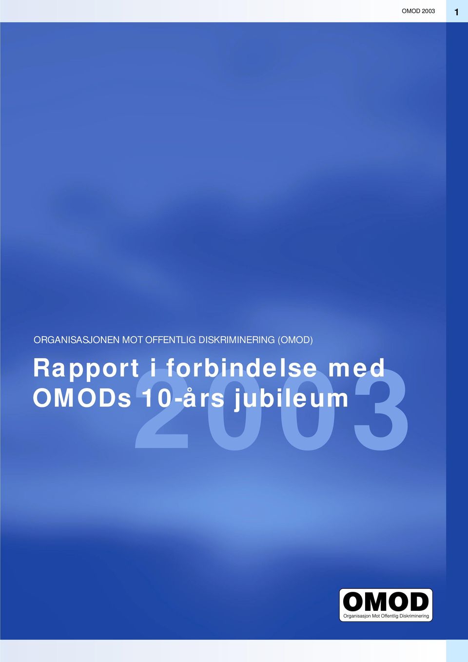 (OMOD) Rapport 2003 i