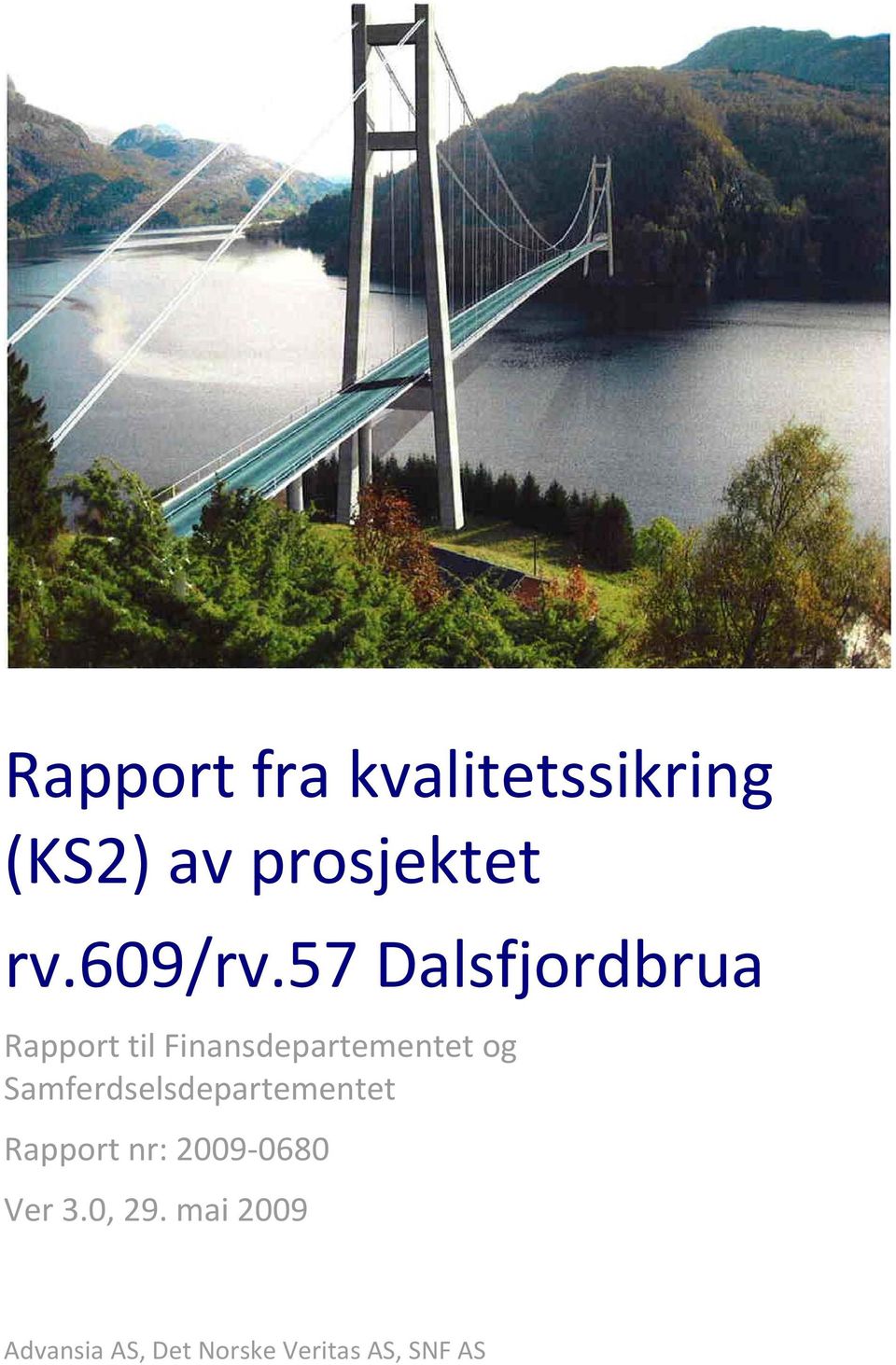 57 Dalsfjordbrua Rapport til Finansdepartementet og