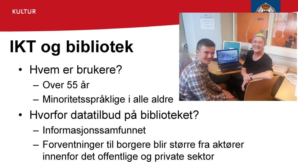 datatilbud på biblioteket?