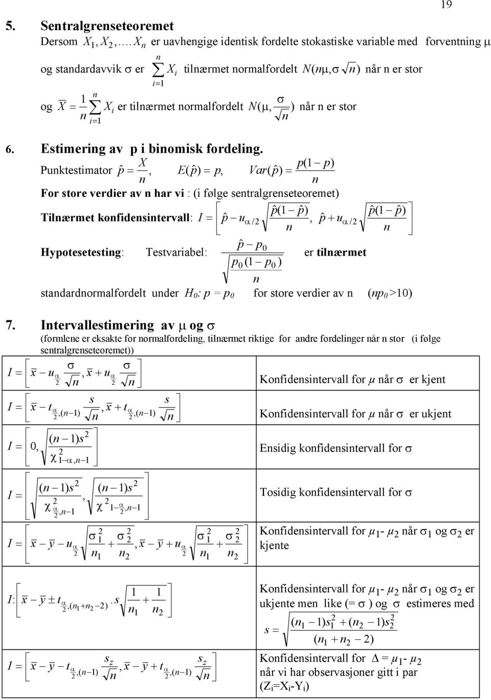 stor 6. Estimerig av p i biomisk fordelig.