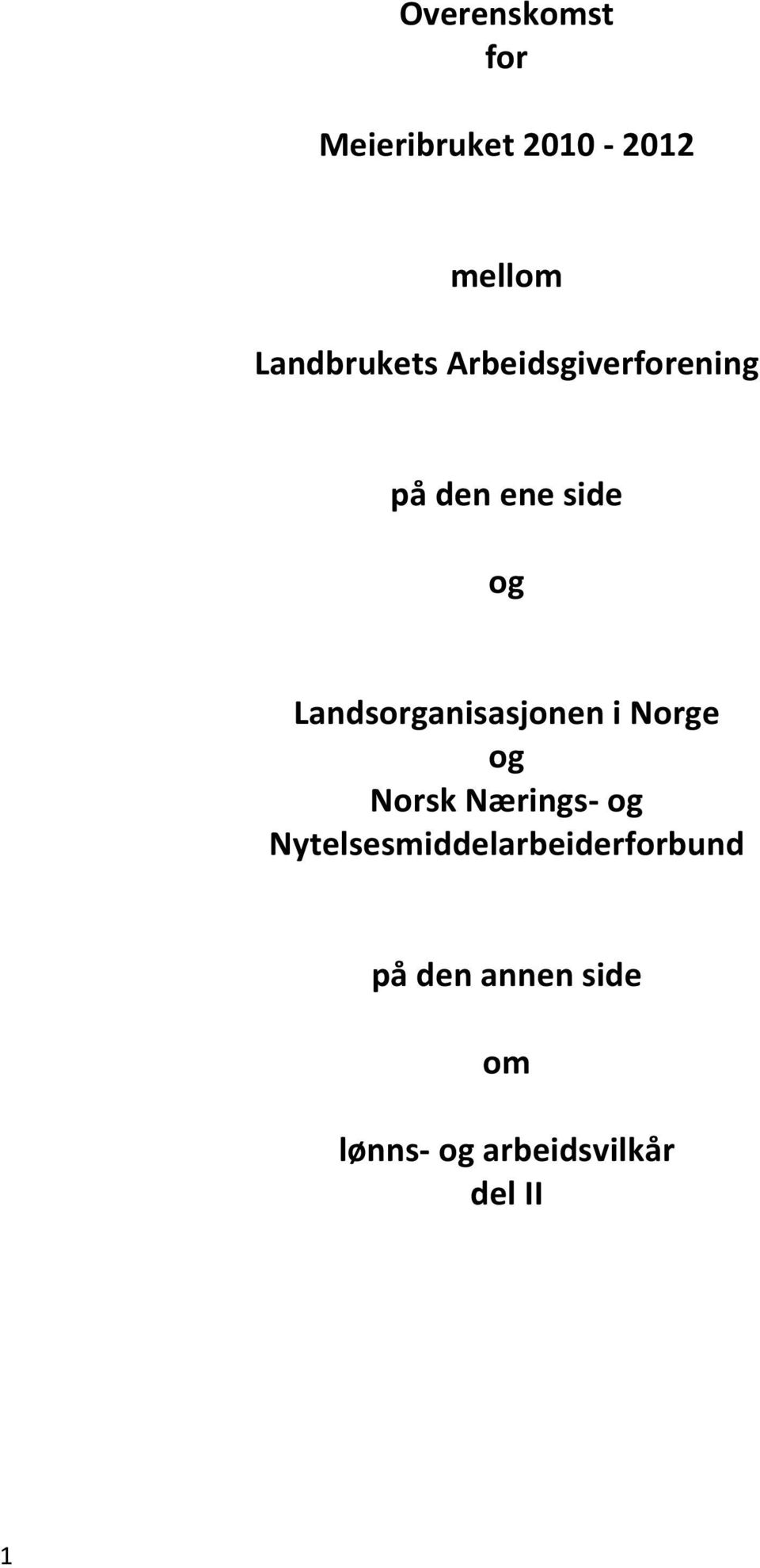 Landsorganisasjonen i Norge og Norsk Nærings- og