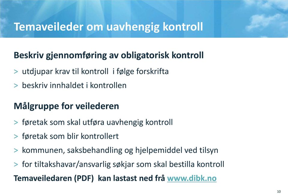 utføra uavhengig kontroll > føretak som blir kontrollert > kommunen, saksbehandling og hjelpemiddel ved