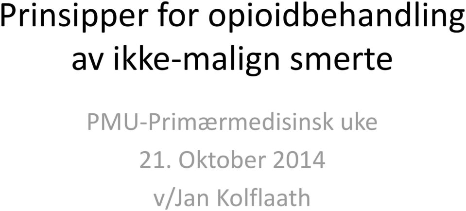 ikke-malign smerte