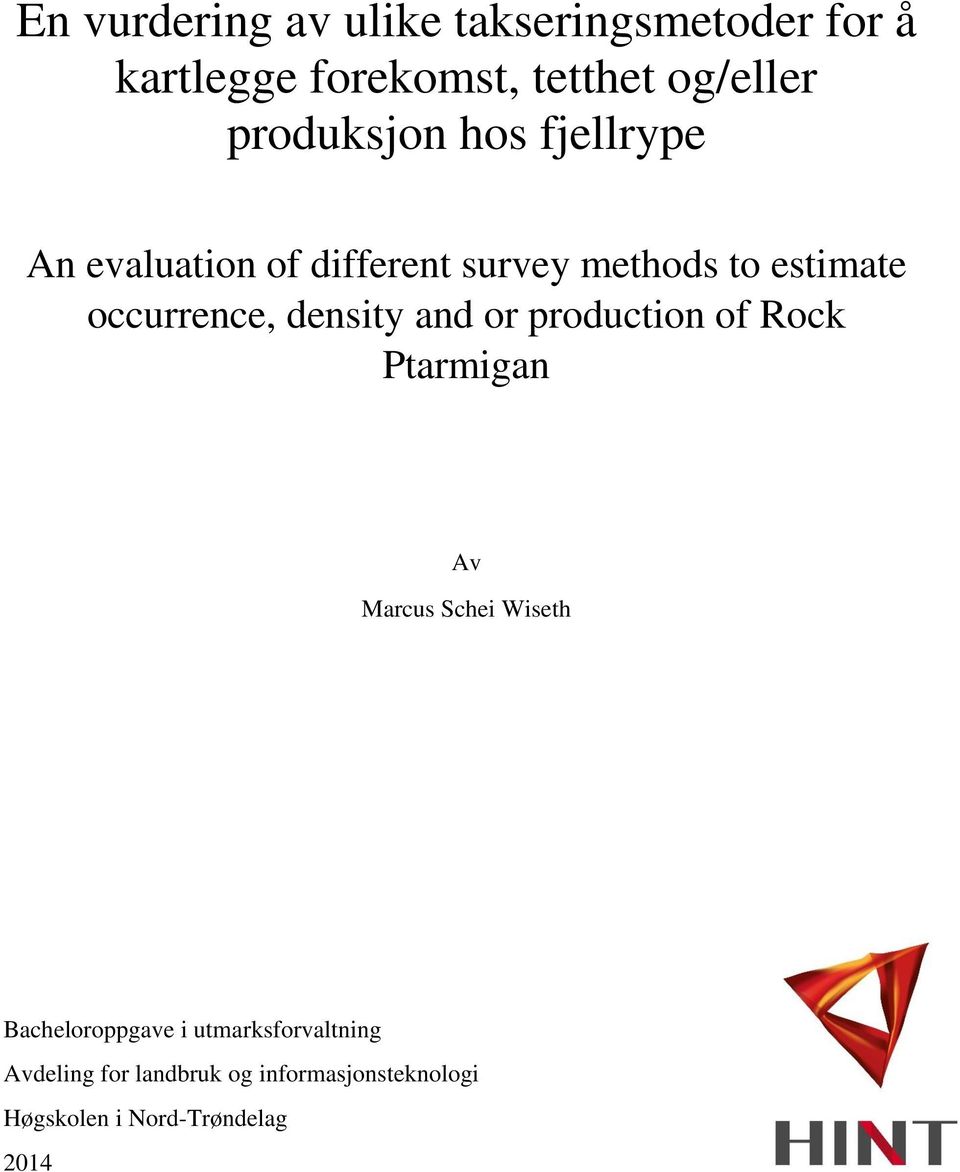 occurrence, density and or production of Rock Ptarmigan Av Marcus Schei Wiseth