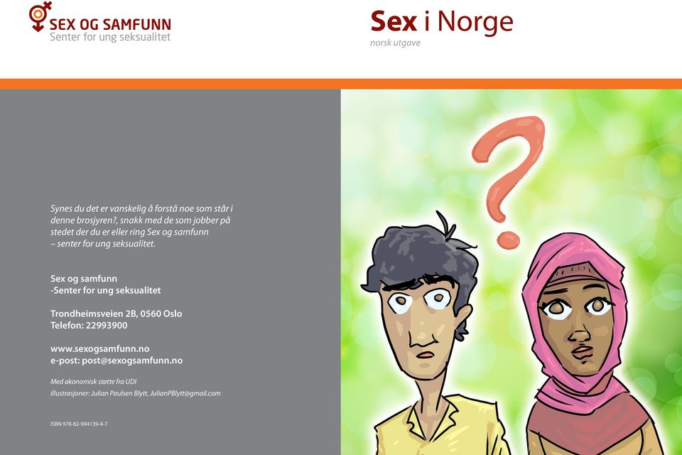 Oversettelse for sexual orientation i den engelsk-norske ordboken og mange andre norske oversettelser - helt gratis.