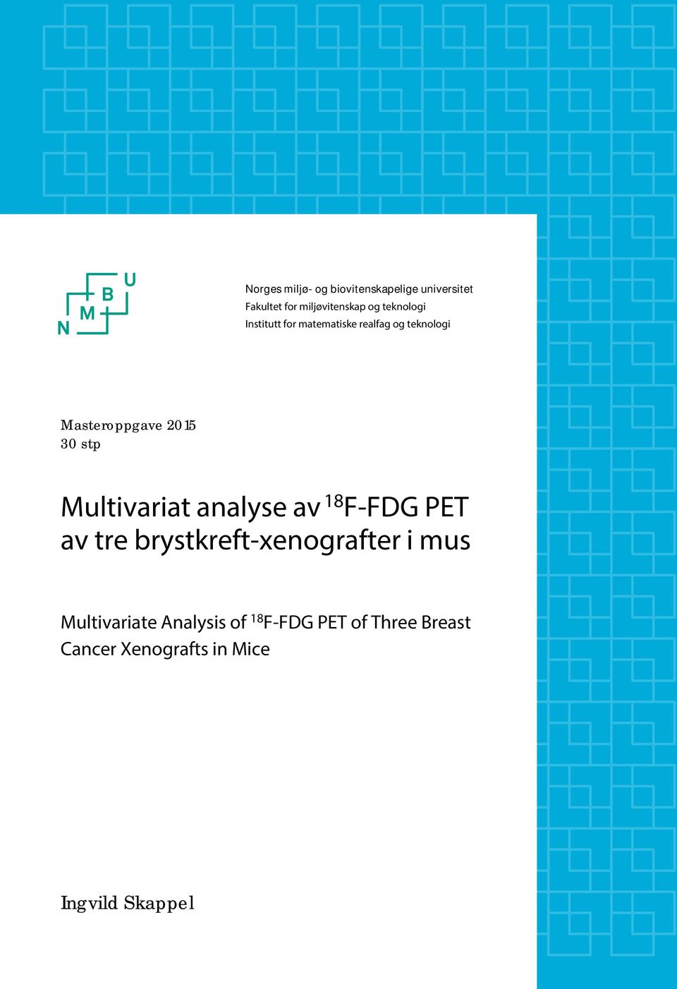 stp Multivariat analyse av 18F-FDG PET av tre brystkreft-xenografter i mus