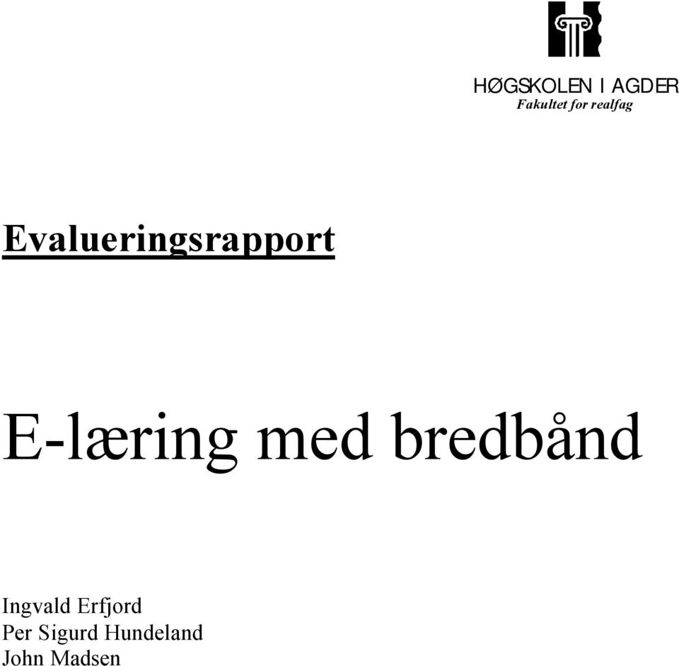 E-læring med bredbånd Ingvald