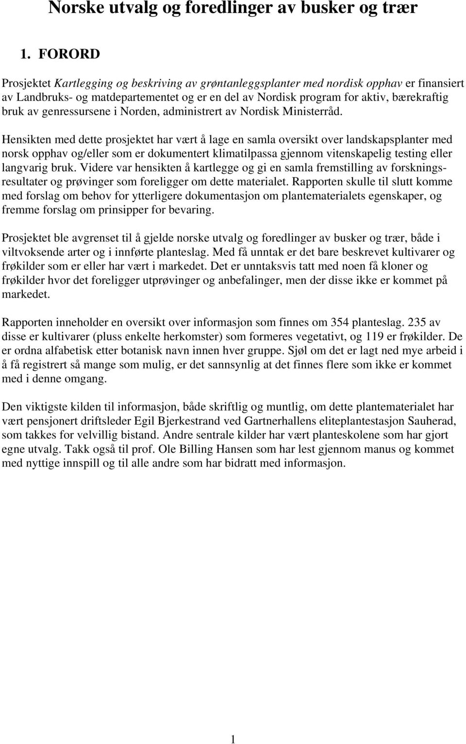 genressursene i Norden, administrert av Nordisk Ministerråd.