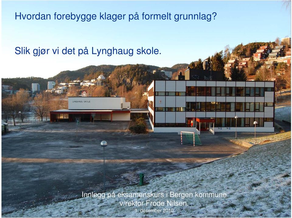 Innlegg på eksamenskurs i Bergen kommune