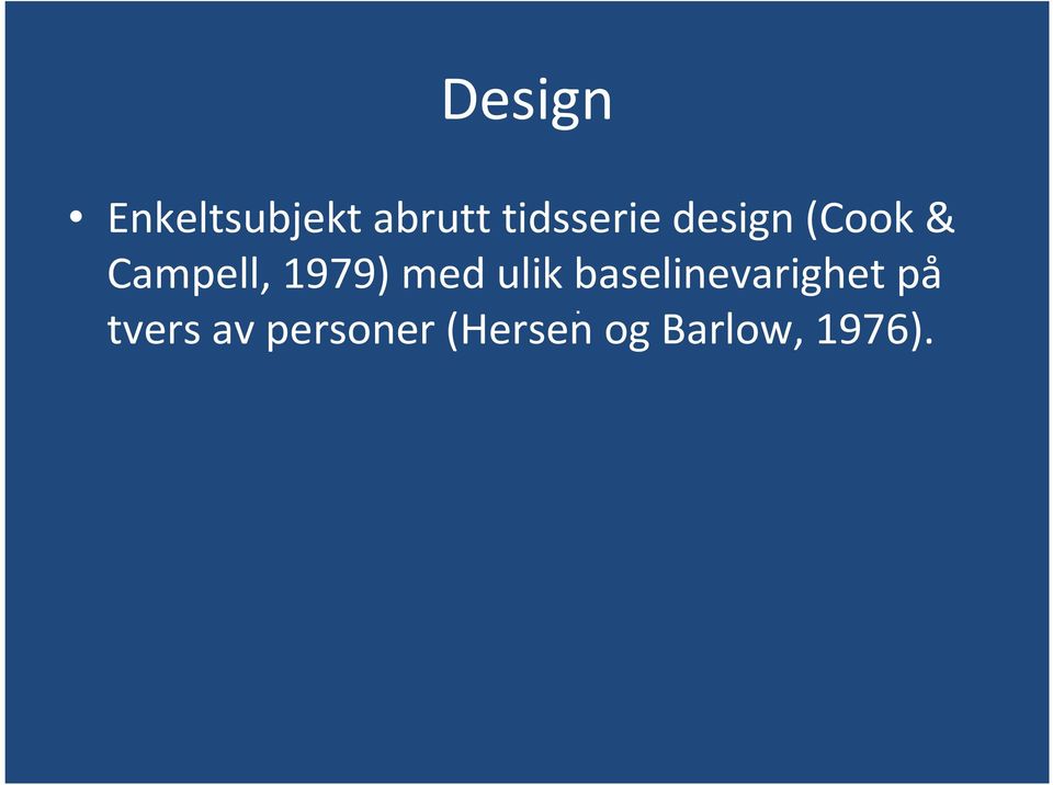 1979) med ulik baselinevarighet på.