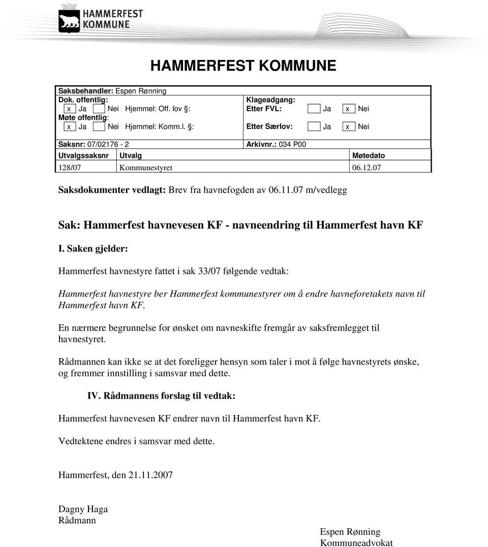 07 m/vedlegg Sak: Hammerfest havnevesen KF - navneendring til Hammerfest havn KF I.