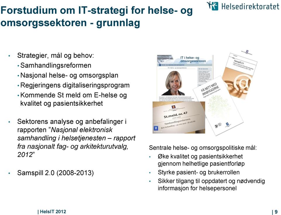 samhandling i helsetjenesten rapport fra nasjonalt fag- og arkitekturutvalg, 2012 Samspill 2.