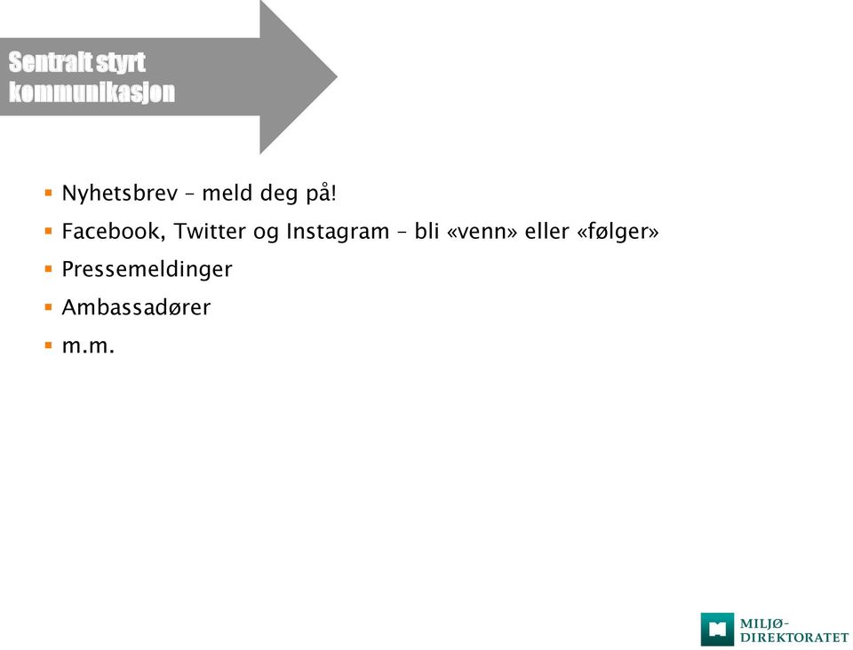 Facebook, Twitter og Instagram bli