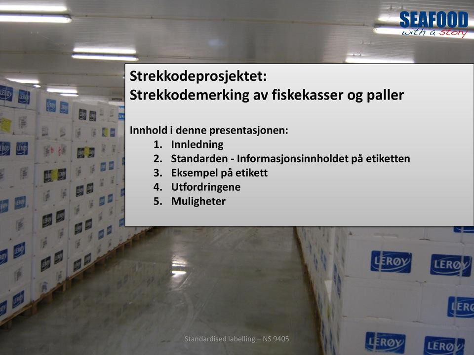 Standarden - Informasjonsinnholdet på etiketten 3.