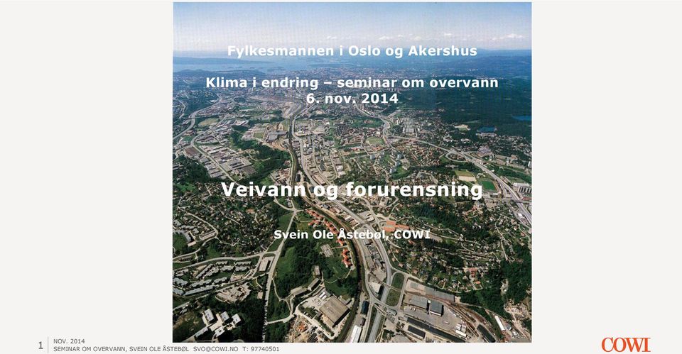 2014 Veivann og forurensning Svein Ole