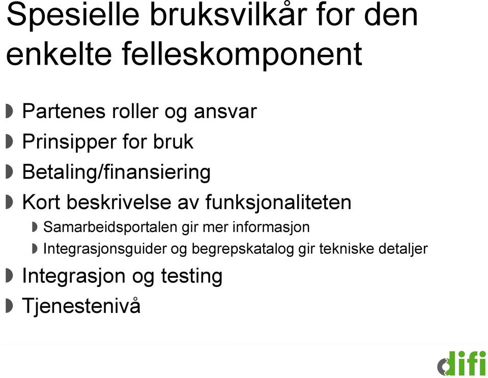 funksjonaliteten Samarbeidsportalen gir mer informasjon