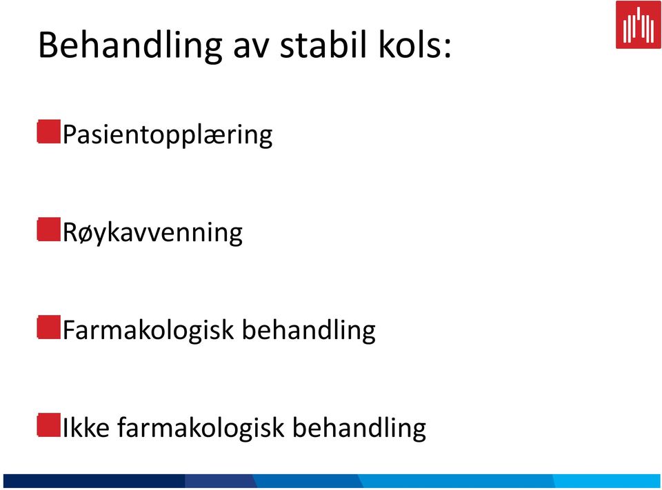 Røykavvenning Farmakologisk