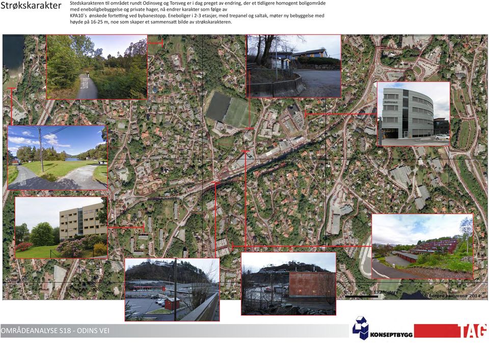 Kartgrunnlag: Grunnkart Bergen / Bergen kommune og Statens kartverk (Tillatelsesnr. MAD12003) Nedlasting og bruk er tillatt til private formål.