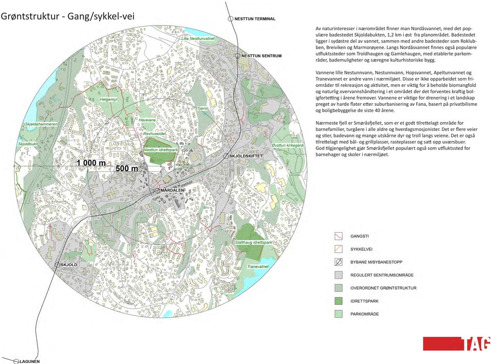 Langs Nordåsvannet finnes også populære utfluktssteder som Troldhaugen og Gamlehaugen, med etablerte parkområder, bademuligheter og særegne kulturhistoriske bygg.