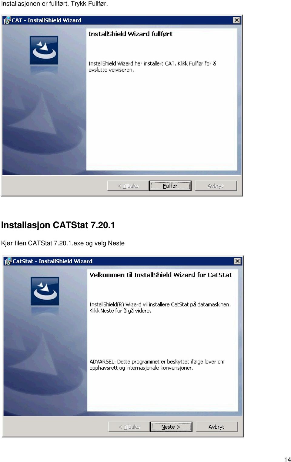 Installasjon CATStat 7.20.