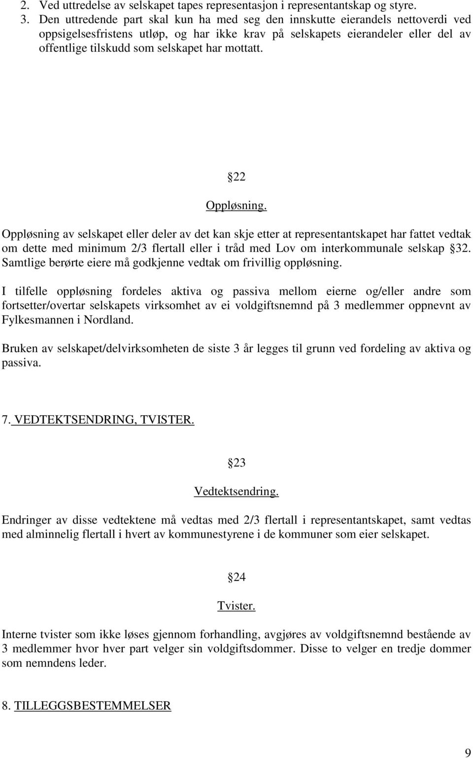 har mottatt. 22 Oppløsning.