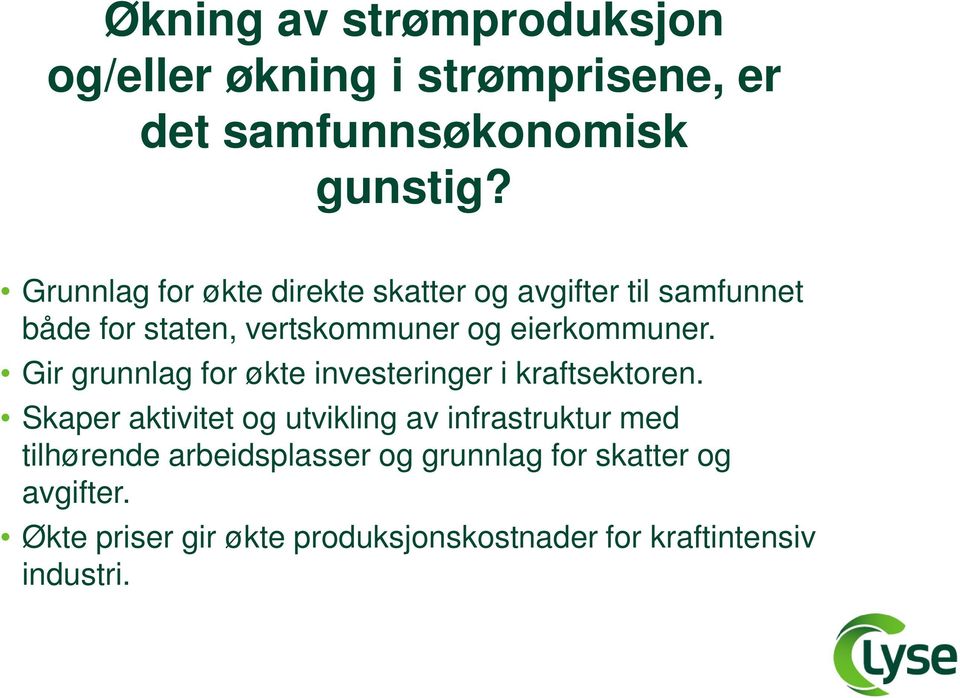 Gir grunnlag for økte investeringer i kraftsektoren.