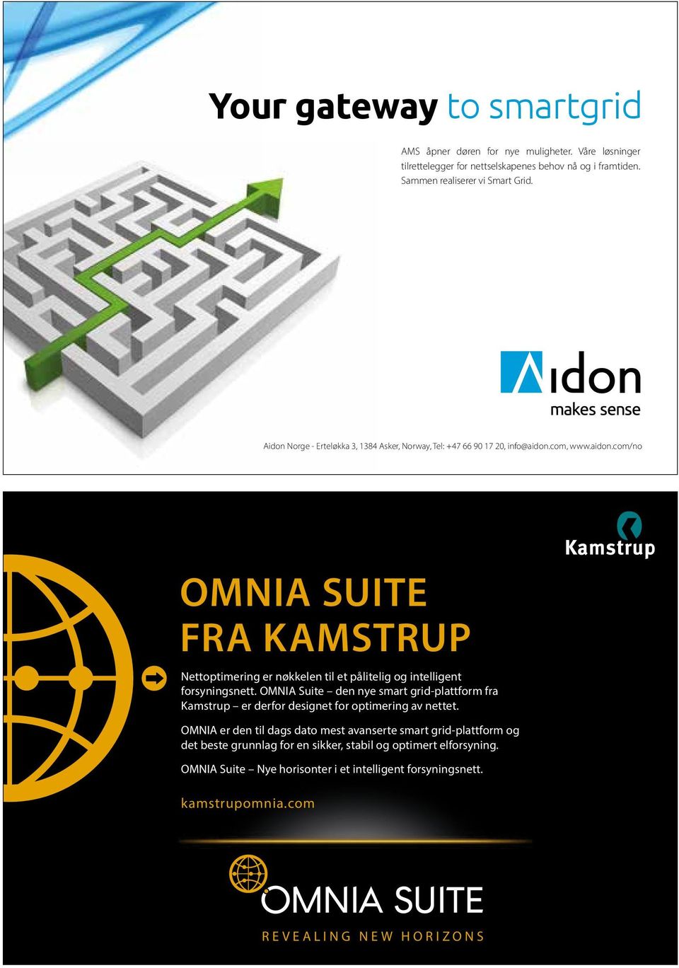 omnia suite den nye smart grid-plattform fra Kamstrup er derfor designet for optimering av nettet.