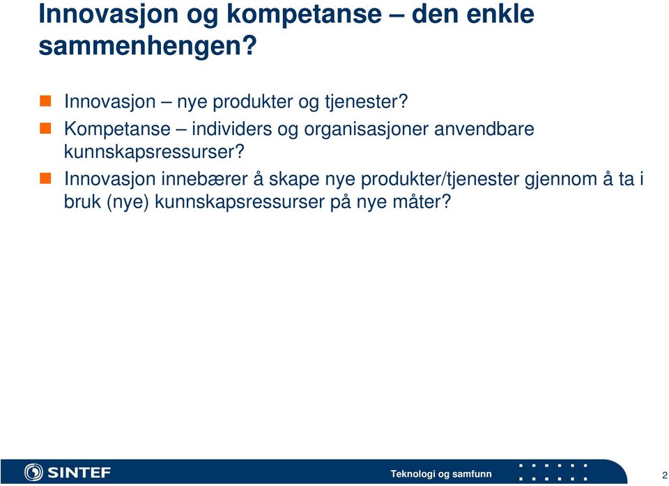 Kompetanse individers og organisasjoner anvendbare