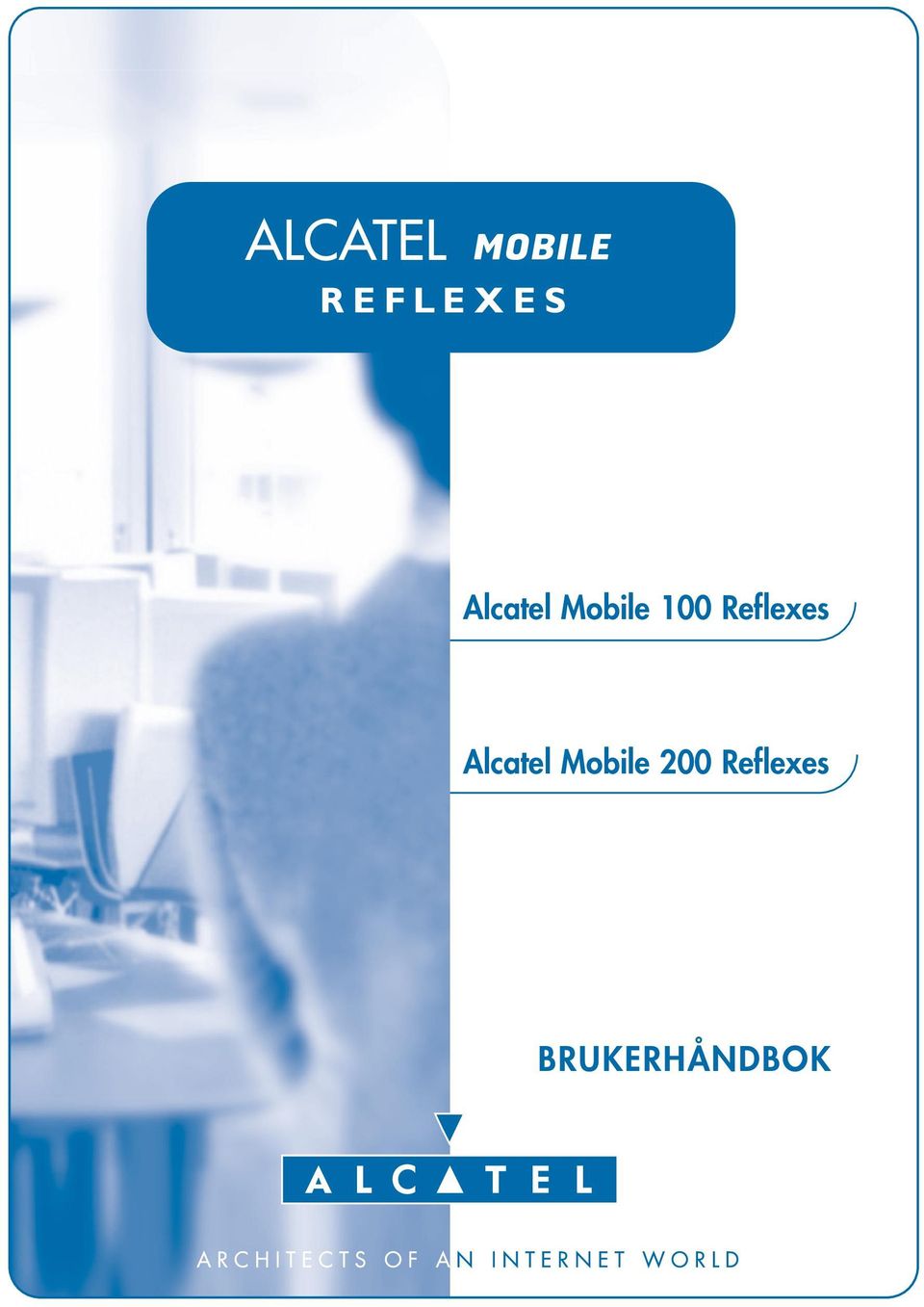 Reflexes Alcatel