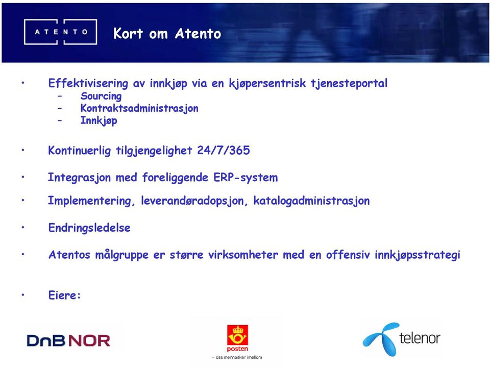 foreliggende ERP-system Implementering, leverandøradopsjon, katalogadministrasjon