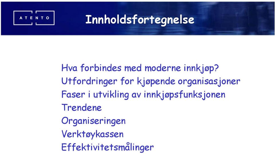 Utfordringer for kjøpende organisasjoner Faser i