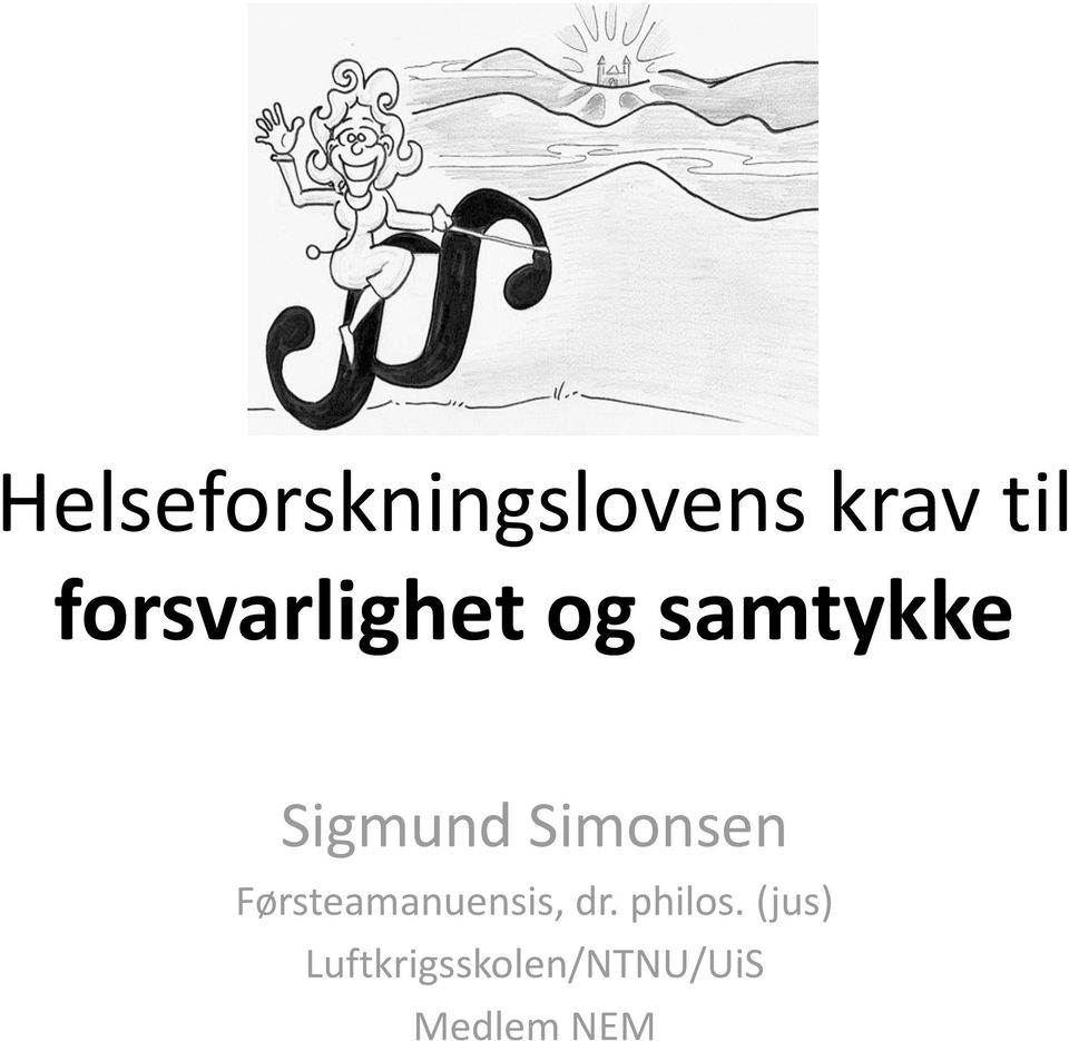 Simonsen Førsteamanuensis, dr.