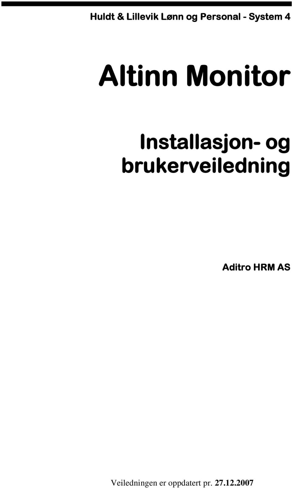 Installasjon- og brukerveiledning