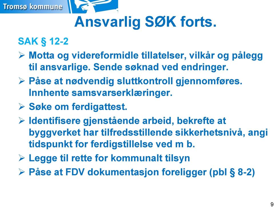 Søke om ferdigattest.