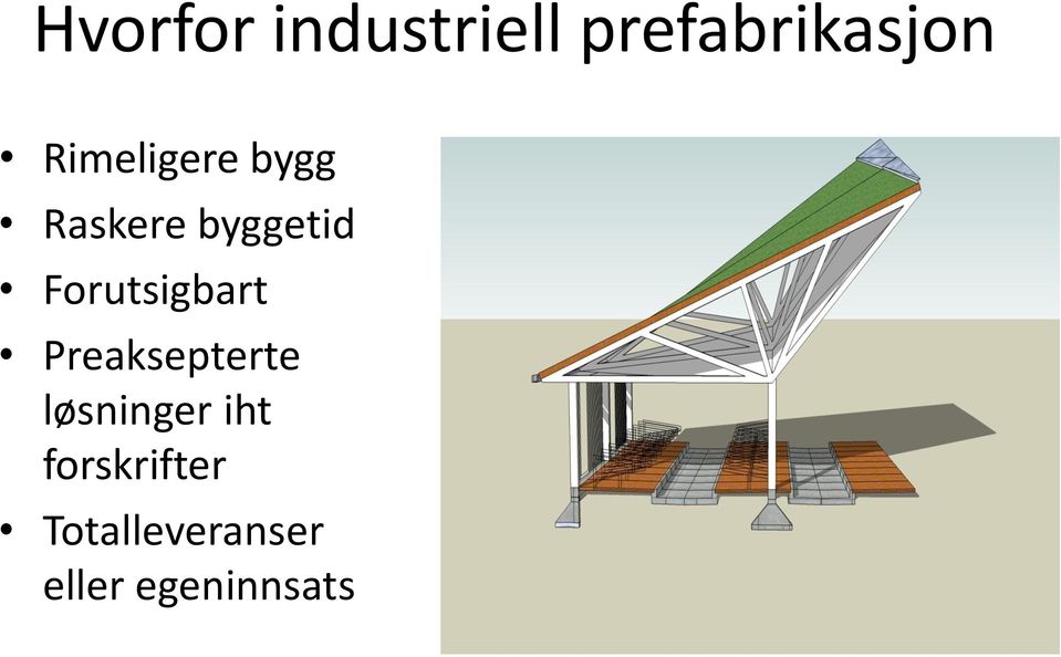 Forutsigbart Preaksepterte løsninger